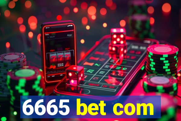 6665 bet com